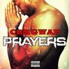 Prayers (Explicit) - CBM Gwap