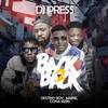 Back 2 Back - DJ Press&Destiny Boy&Maine&Cona Kizin