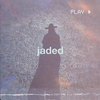 JADED (Explicit) - Ded Stark&Nate Earsley