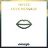 Love Message - Meyze