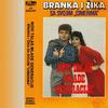 Draga gde si posla - Branka&Zika