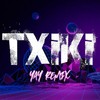 Txiki 2.0 (Yay Remix) - Dupla&Yay&Xsakara