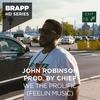 We the Prolific (Feelin Music) - John Robinson&Chief