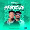 Efokdzo (Remix|Explicit) - Bryt Gee&Mawuli Younggod&Lekto