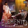 Elemento (Explicit) - Miss Galactica&El Mono