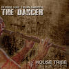 The Dancer (Abel Ray Remix) - George Vibe&Juan Smooth&Abel Ray