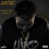 KEEP IT PUSHING (Explicit) - Kataz