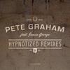 Hypnotized(Pete Graham & Marc Spence Bass Edit) - Pete Graham&Jamie George