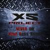 Never Die (Hard Bass Remix) - XS Project