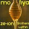 Mo Fiya(feat. Brothers Within) - Ze-Ion&Brothers Within