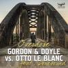 Overdose (Doppel Perz Mix) - Gordon & Doyle&Otto Le Blanc&Lonesound