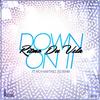 Down On It (Original Mix) - Ritmo Du Vela