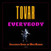 Everybody (Soul of Hex' Tijuana Technojazz Remix) - Tovar&Soul Of Hex