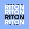 Rinse & Repeat (Busy P & Boston Bun Remix|Explicit) - Riton&Kah-Lo