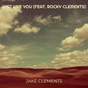 Just Like You - Jake Clements&Rocky Clements