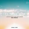 Believe (Chill Mix) - Justin Michael Williams&Sol Rising