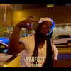 Perfect (Explicit) - Lil Dennis