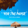 For The Paper - Sico Vox&Jobaa