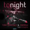 Tonight (Albert Kick & Tommie Marshall Remix) - Tony Martinez&Andrew&Inmagine