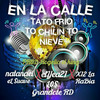 To frío to chillin to nieve - NATANAEL EL SUAVE&X12 LA RABIA&LOS INDEPENDIENTE RD&Elyeah21&Los Grandotes RD&Rogelio ferreras Rodriguez