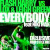 Everybody (Exclusive Rodi Style Mix) - Flash Harry&Lox&Leigh Green&Niki Mak