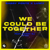 We Could Be Together (VIP Mix|feat. Daddy DJ) - Gabry Ponte&LUM!X&Daddy DJ