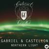 Northern Light (Original Mix) - Gabriel & Castellon