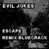 Escape (Original Mix) - Evil Jokes