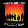 A Bright Tomorrow(feat. Michael Stanton) - The C.R. Ecker Band&Michael Stanton