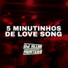 5 MINUTINHOS DE LOVE SONG (FUNK RJ|Explicit) - DJ ALLAN MONTEIRO