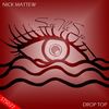 Drop Top (Original Mix) - Nick Mattew
