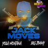 JACK MOVES (Explicit) - Yola Montana&Big Jimmy