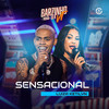 Sensacional - VT Kebradeira&Luiza Ketilyn