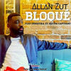 Bloqué - Allan Zut&Denatora&Mistos Capitano