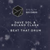 Beat That Drum (Guz Remix) - Dave Sol&Roland Clark