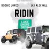 Ridin (Explicit) - Boobie Jones&Jay