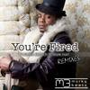 You're Fired (Tsunami Mix) - Twitchin Skratch&Malik Hart&Tsunami