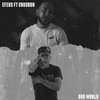 Our World (Explicit) - Efeks&Crusada&The Strange Neighbour