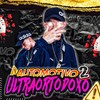 Automotivo Ultraortodoxo 2 (Explicit) - DJ Henrique 011