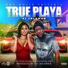 True Playa (Explicit) - A1 Yolaman&Chilee Powdah&Power Ball Rish