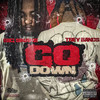 Go Down (Explicit) - Trey Bands&Big Snake