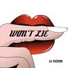 Won't Lie - Lil Passion