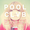 Here You're Mine (Paces Remix) - Erin Marshall&Paces&POOLCLVB&Jeremy Hill&Daniel Maynard