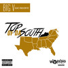 Top of Da South (Explicit) - Big V&Frostbyte&Ryan Solomon&Sheldon Trotter&Vito Tisdale