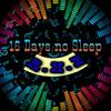 16 days no sleep(feat. Thiwe_012 & @lols) - Sthipla rsa&Thiwe_012&@lols