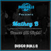 Dance All Night (Original Mix) - Mathey B