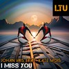 I Miss You (Original Mix) - Johan Vais&Kate Mois