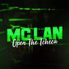 Open The Tcheka - Mc Lan
