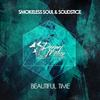 Beautiful Time (Original Mix) - Smokeless Soul&Solidstice