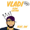 Flow Latino - Vladi&DW